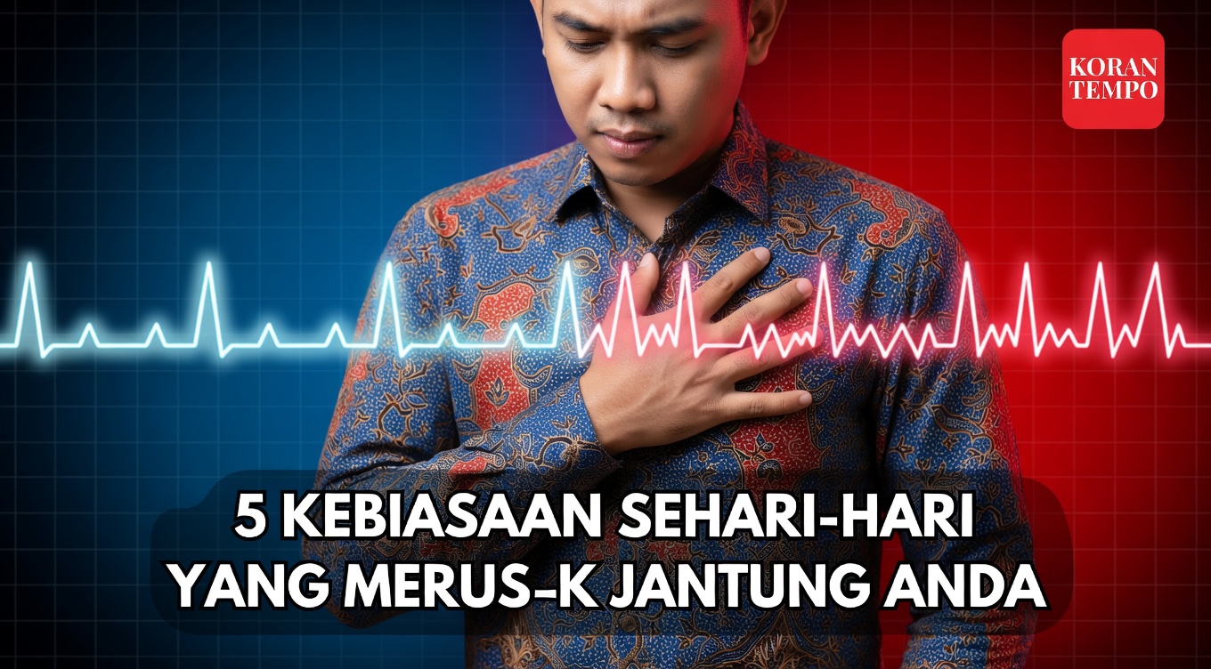 Apakah 4 Kebiasaan Sehari-hari Ini Diam-diam Membebani Jantung Anda? Inilah yang Ingin Dokter Anda Ketahui