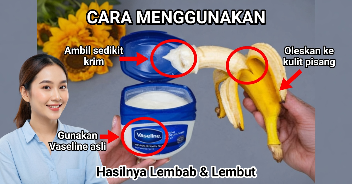 Vaseline dan pisang untuk keriput dan flek: ramuan peremajaan