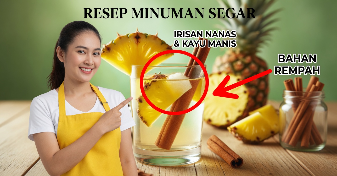 Agua de Nanas dengan Kayu Manis: Minuman Segar dan Sehat
