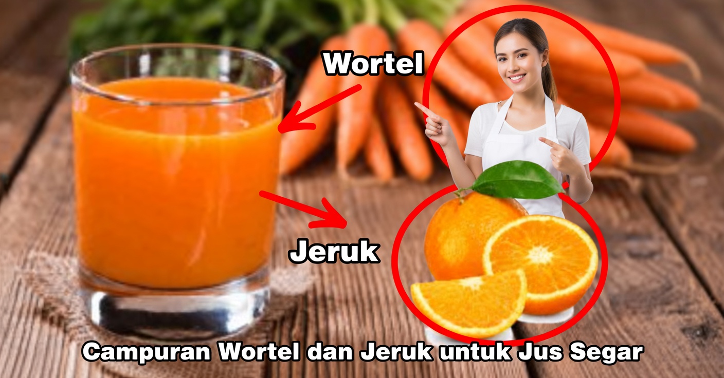 Campurkan Jeruk dan Wortel dan Ubah Kesehatan Anda